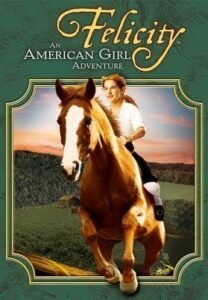 Felicity An American Girl Adventure